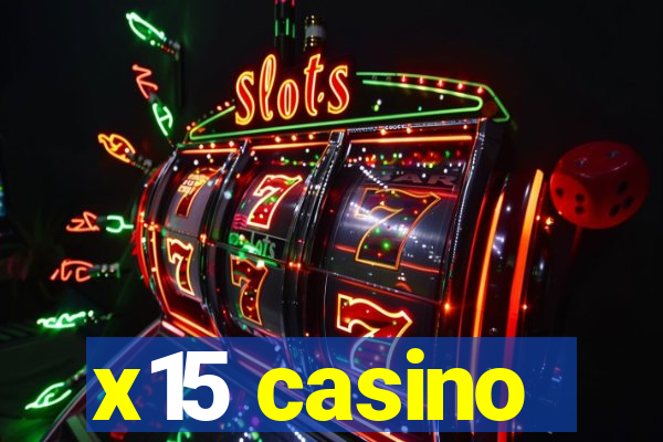 x15 casino